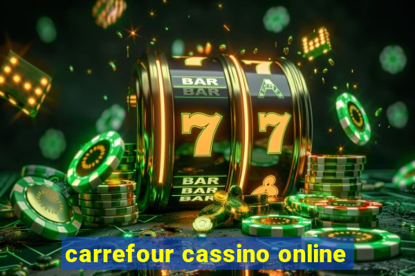 carrefour cassino online